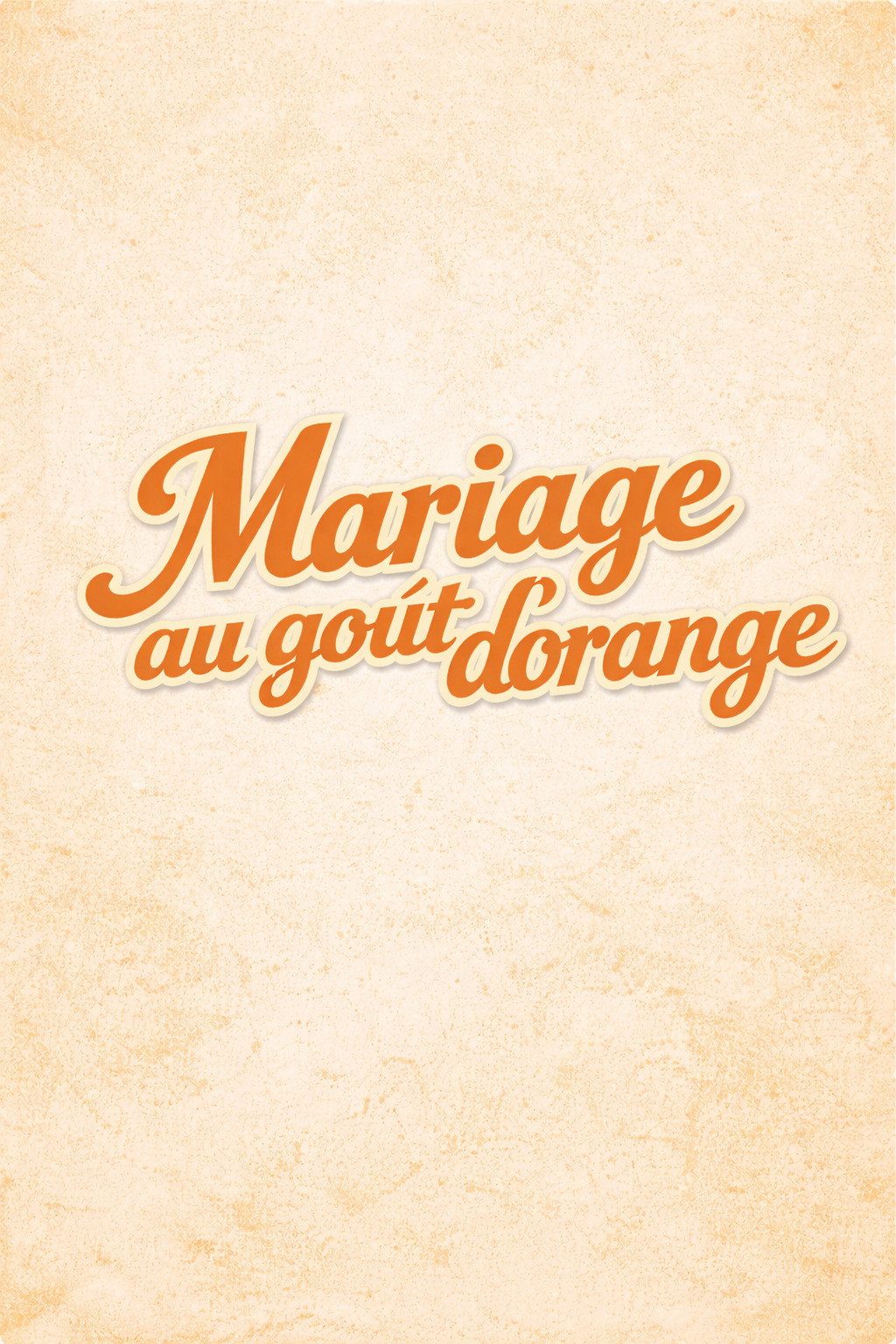 Orange-Flavoured Wedding film poster