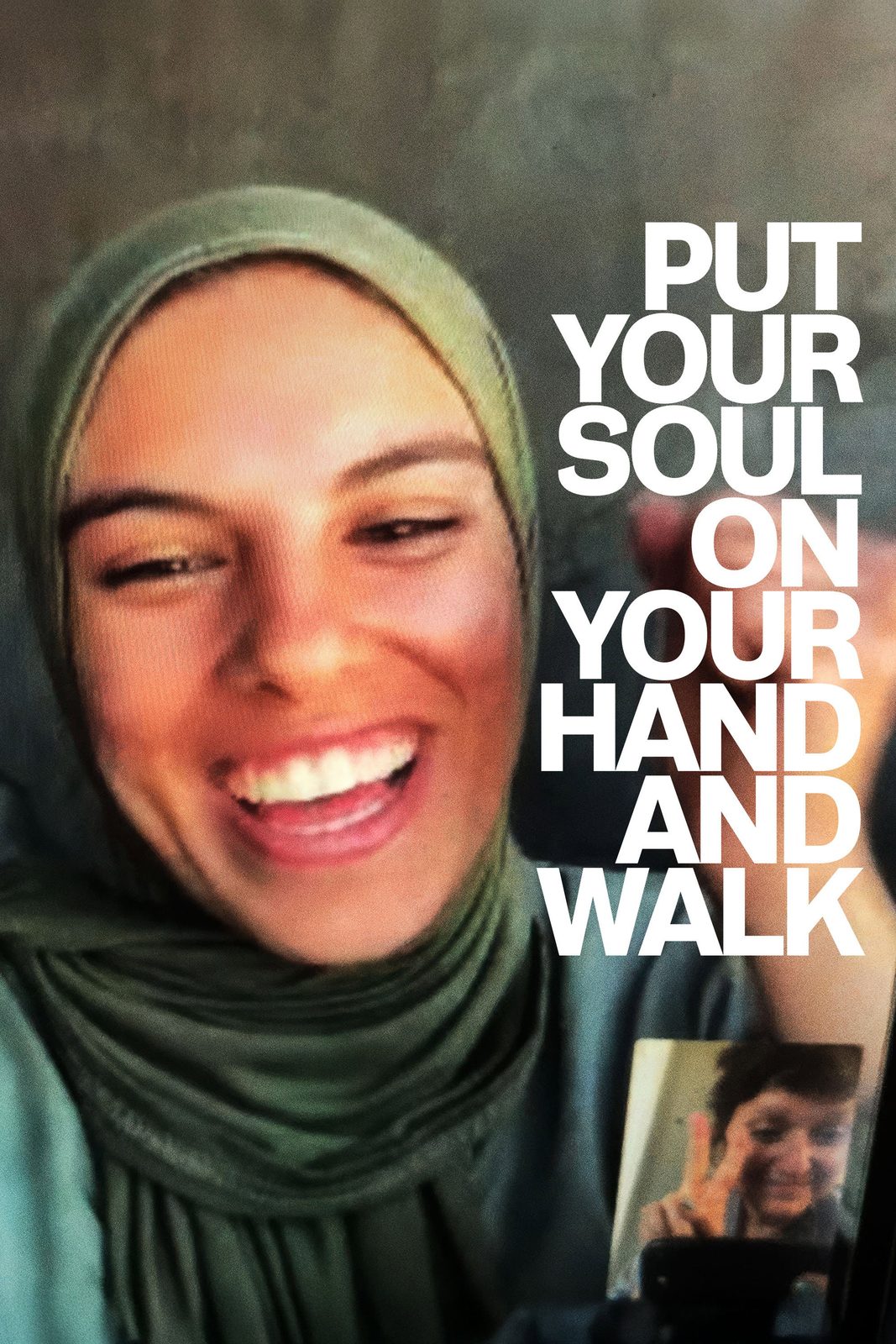 Put Your Soul on Your Hand and Walk film poster