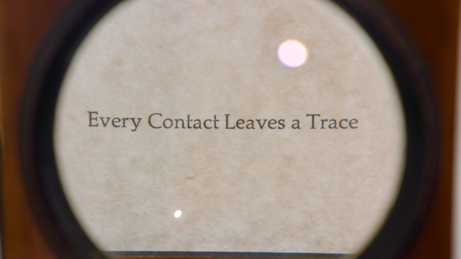 Every Contact Leaves a Trace 3